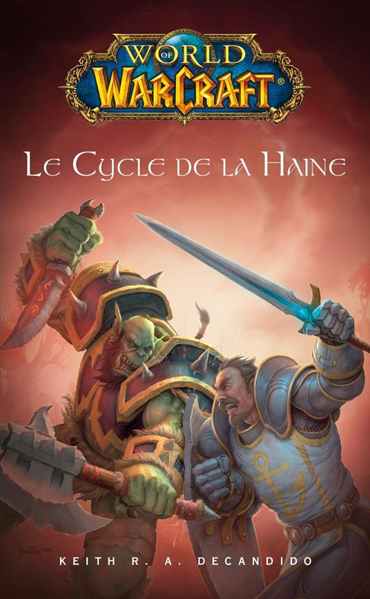 World of Warcraft - Le cycle de la haine