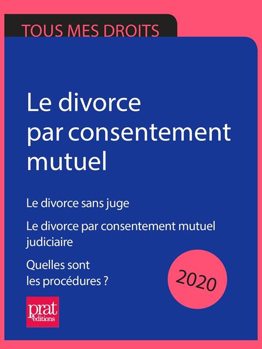 Le divorce par consentement mutuel 2020