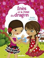 Inès et la rose du dragon