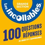 Les Incollables, Grande section de maternelle