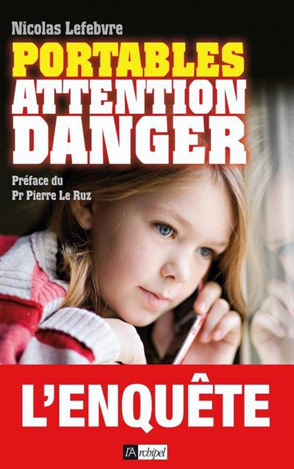 Portables : attention danger