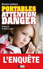 Portables : attention danger