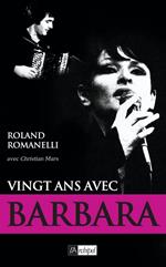 Vingt ans avec Barbara