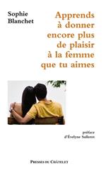 Apprends à donner encore plus de plaisir à la femme que tu aimes