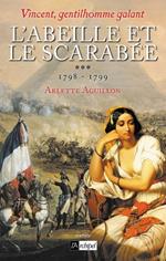 Vincent, gentilhomme galant - Tome 3 L'abeille et le scarabée