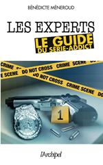 Les Experts, le guide du serie-addict