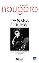 Dansez sur moi - L'intégrale des chansons enregistrées