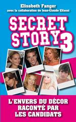 Secret Story 3 - L'envers du décor