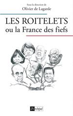 Les roitelets ou la France des fiefs