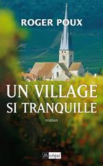 Un village si tranquille