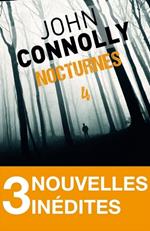 Nocturnes 4 - 3 nouvelles inédites