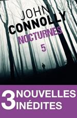 Nocturnes 5 - 3 nouvelles inédites