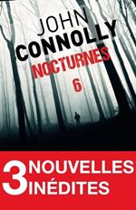 Nocturnes 6 - 3 nouvelles inédites