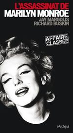 L'assassinat de Marilyn Monroe - Affaire classée