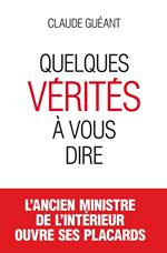 Quelques vérites à vous dire