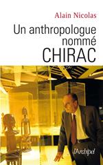 Un anthropologue nommé Chirac