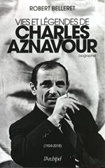 Vie et légendes de Charles Aznavour