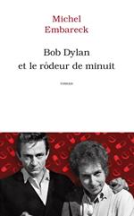 Bob Dylan et le rôdeur de minuit