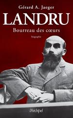 Landru, Bourreau des coeurs