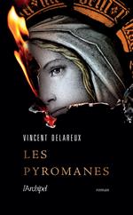 Les Pyromanes