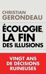 Écologie, la fin des illusions