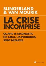 La Crise incomprise