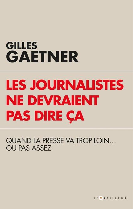 Les journalistes ne devraient pas dire ça