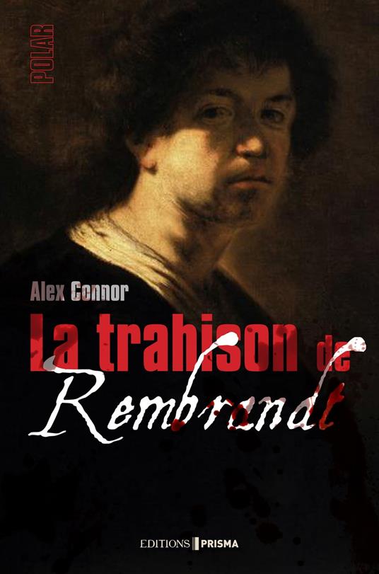 La Trahison de Rembrandt