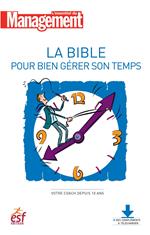 La bible pour bien gérer son temps - Nouvelle édition