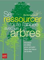 Se ressourcer toute l'année avec les arbres