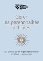 Gérer les personnalités difficiles