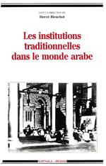 Les institutions traditionnelles dans le monde arabe