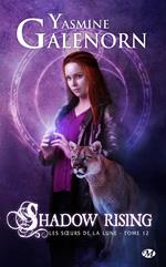 Les Soeurs de la lune, T12 : Shadow Rising