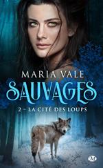 Sauvages, T2 : La Cité des loups