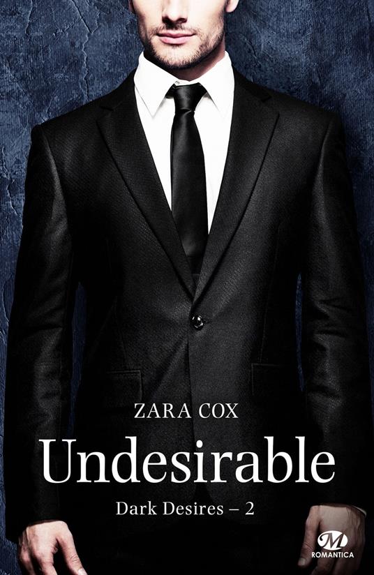 Dark Desires, T2 : Undesirable