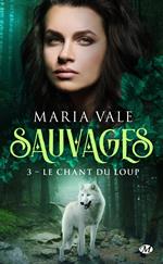 Sauvages, T3 : Le Chant du loup