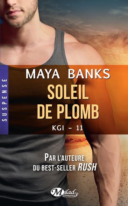 KGI, T11 : Soleil de plomb