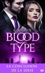 Blood Type, T3 : Jusqu'au sang