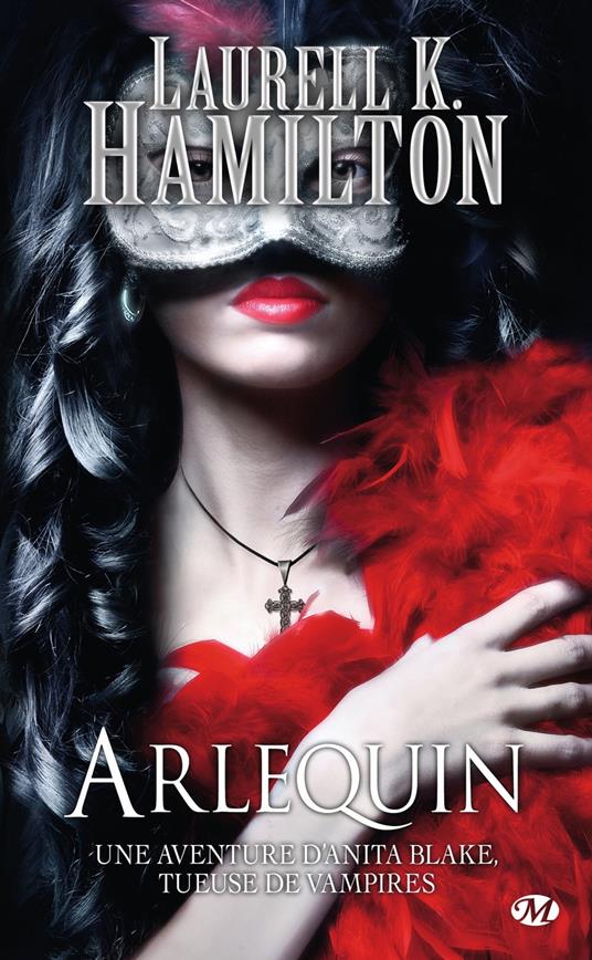 Anita Blake, T15 : Arlequin