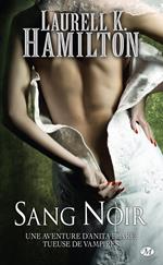 Anita Blake, T16 : Sang Noir