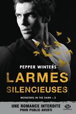 Monsters in the Dark, T3 : Larmes silencieuses