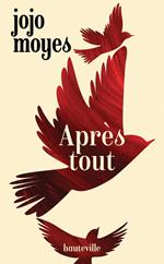 La trilogie Avant toi, T3 : Après tout