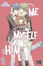 Me, Myself & Him T01