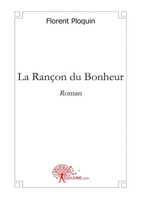 La Rançon du Bonheur