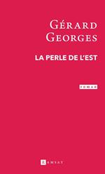 La Perle de l'Est