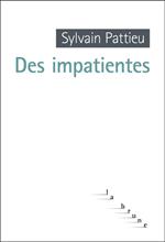 Des impatientes