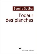 L'odeur des planches