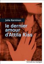 Le dernier amour d'Attila Kiss