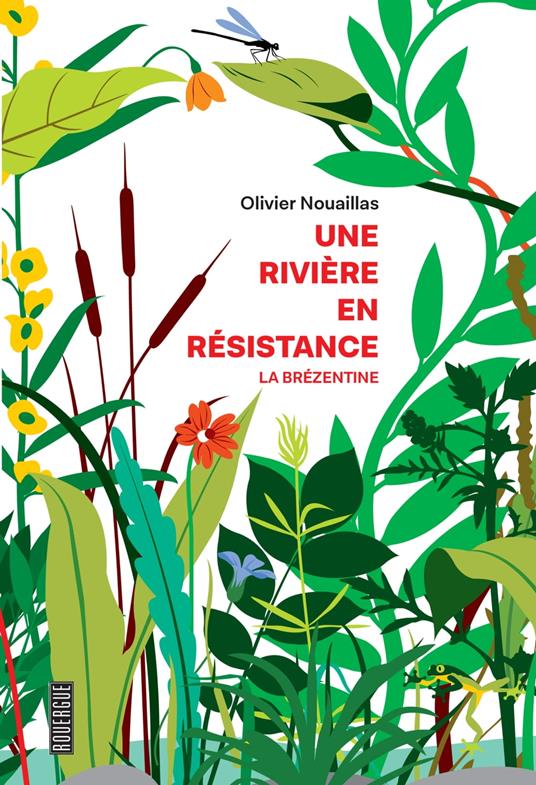 Une rivière en résistance