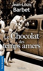 Le chocolat des temps amers